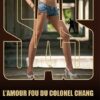 138 - L'AMOUR FOU DU COLONEL CHANG - nouvelle couverture