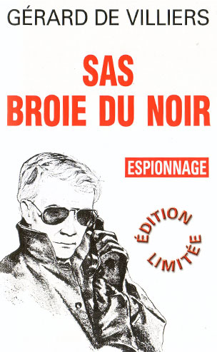 007 – S.A.S. BROIE DU NOIR Edition Collector