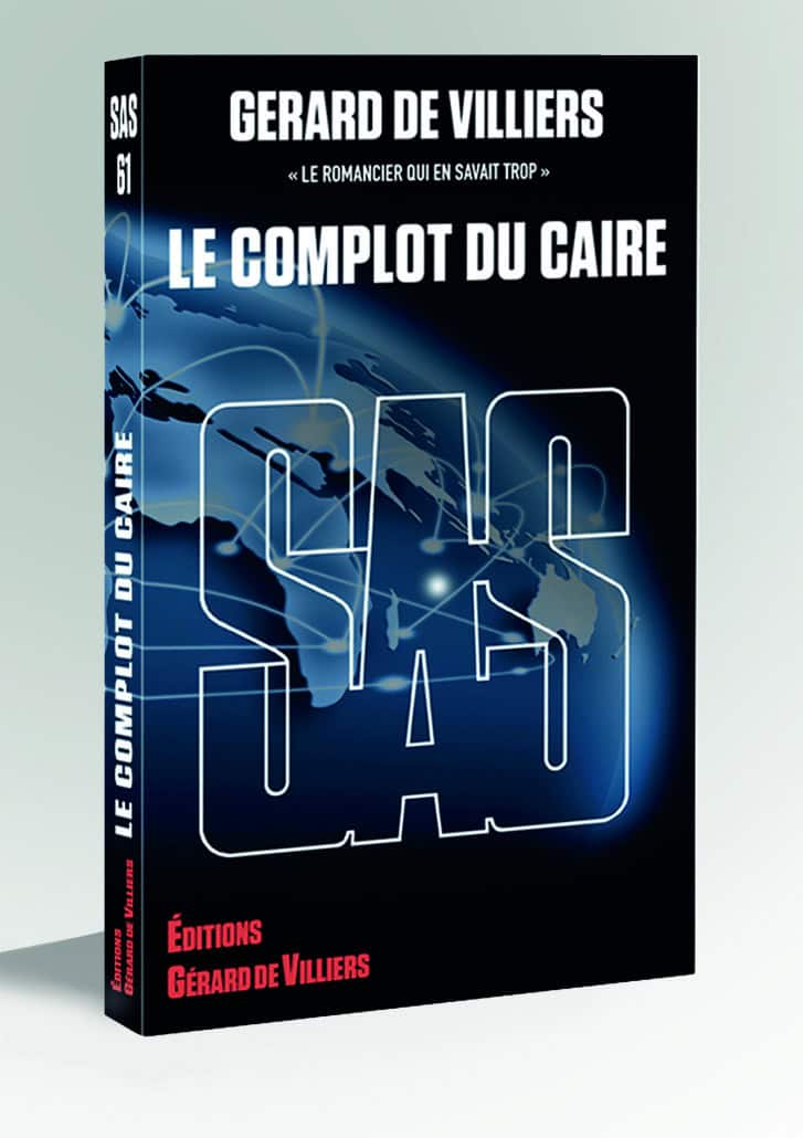 Analyse du roman "Le complot du Caire" de Gérard de Villiers, thriller captivant sur la politique et.